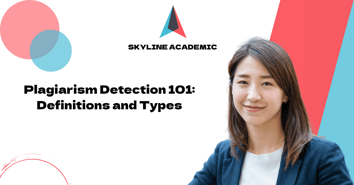 plagiarism detection 101  definitions and types