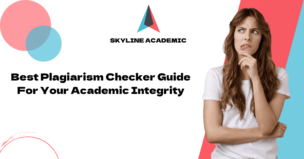 best plagiarism checker guide for your academic integrity skyline academic