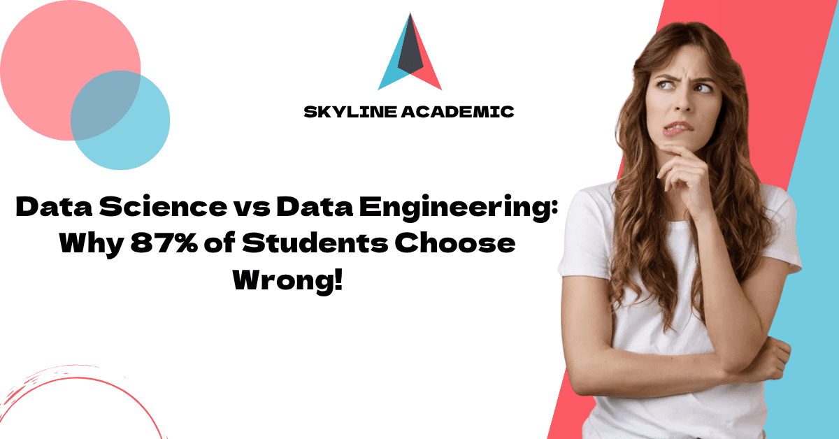Data Science vs Data Engineering Why 87% of Students Choose Wrong!