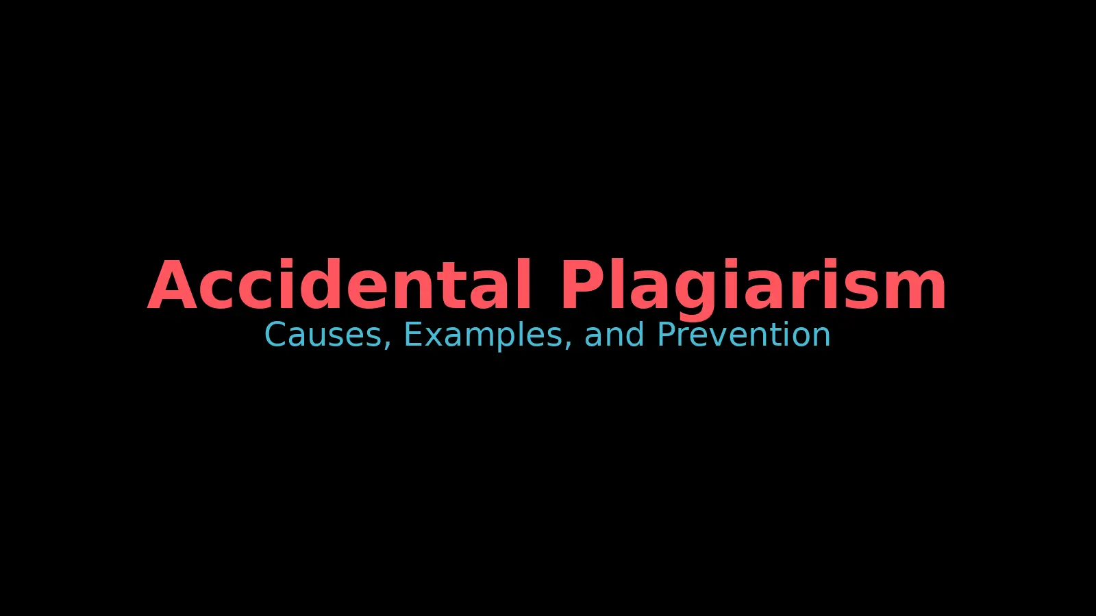 accidental plagiarism, what is accidental plagiarism