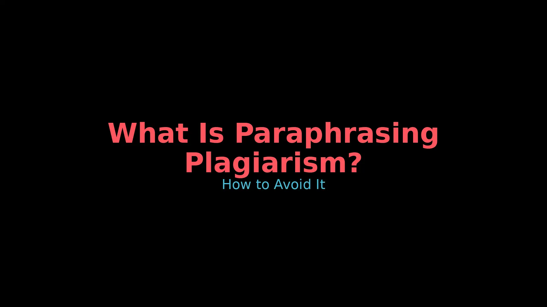 paraphrasing plagiarism, what is paraphrasing plagiarism, how to remove paraphrasing plagiarism