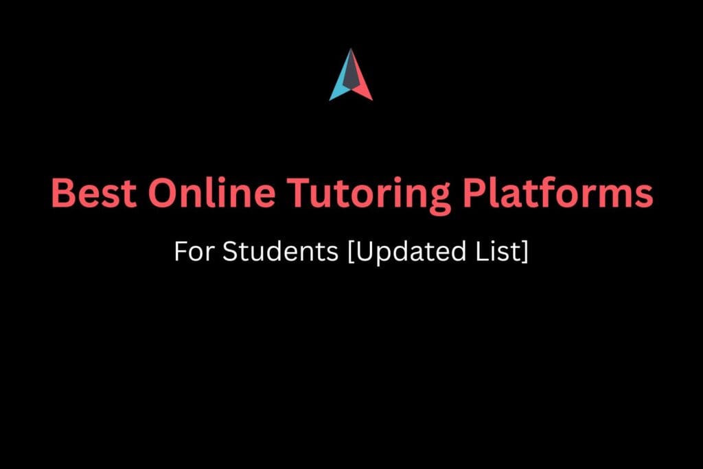 15 Best Online Tutoring Platforms For Students [Updated List]