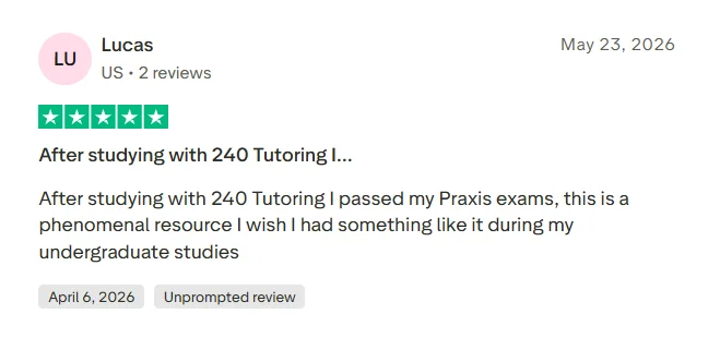 Trustpilot review from a student saying they passed their Praxis exams after studying with 240 Tutoring