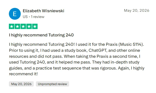 Trustpilot review saying the student used books, ChatGPT, and other online resources before using 240 Tutoring and passing Praxis Music 5114