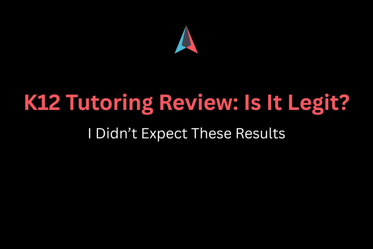K12 Tutoring Review Is It Legit
