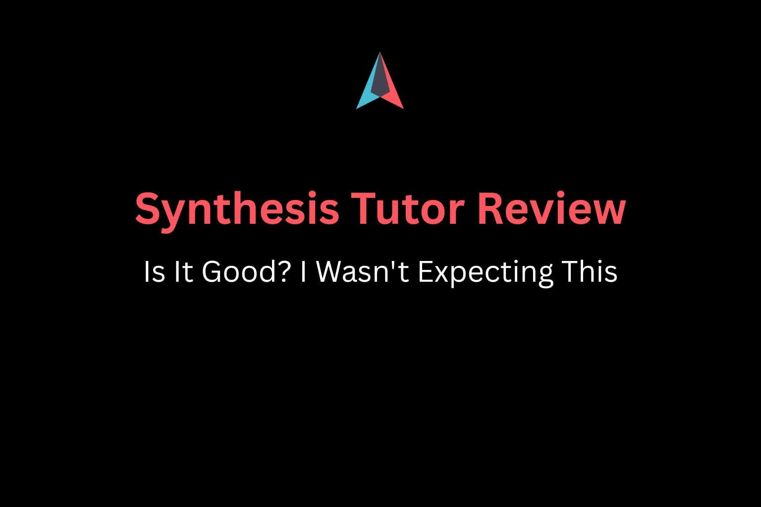 Synthesis Tutor Review_
