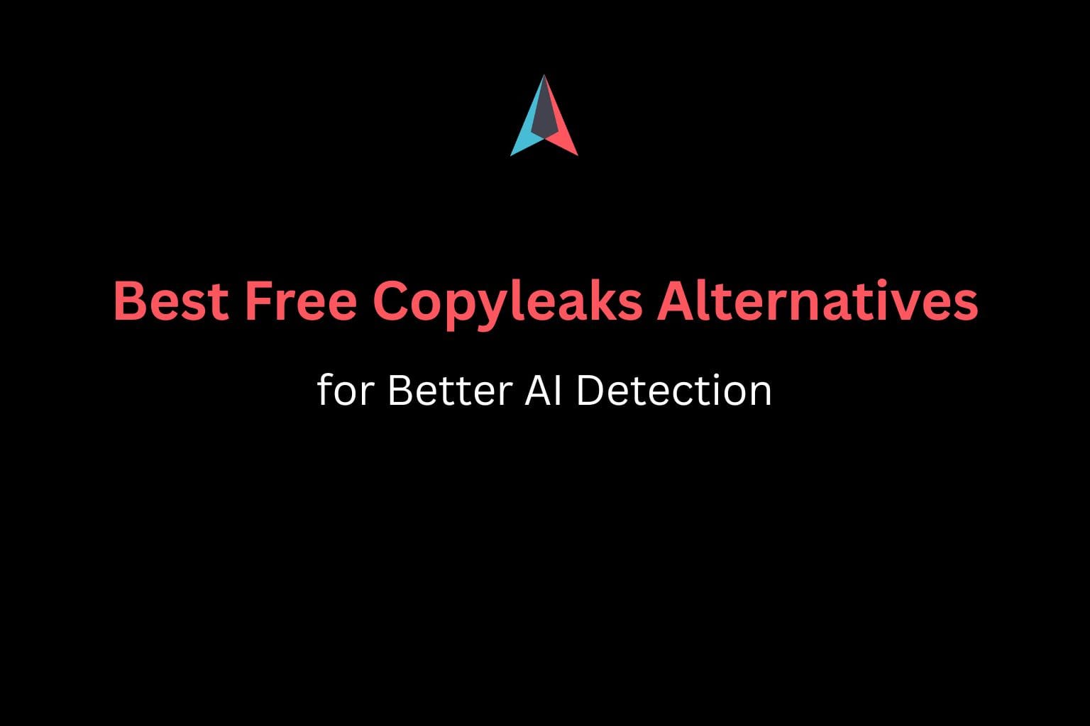 Best Free Copyleaks Alternatives