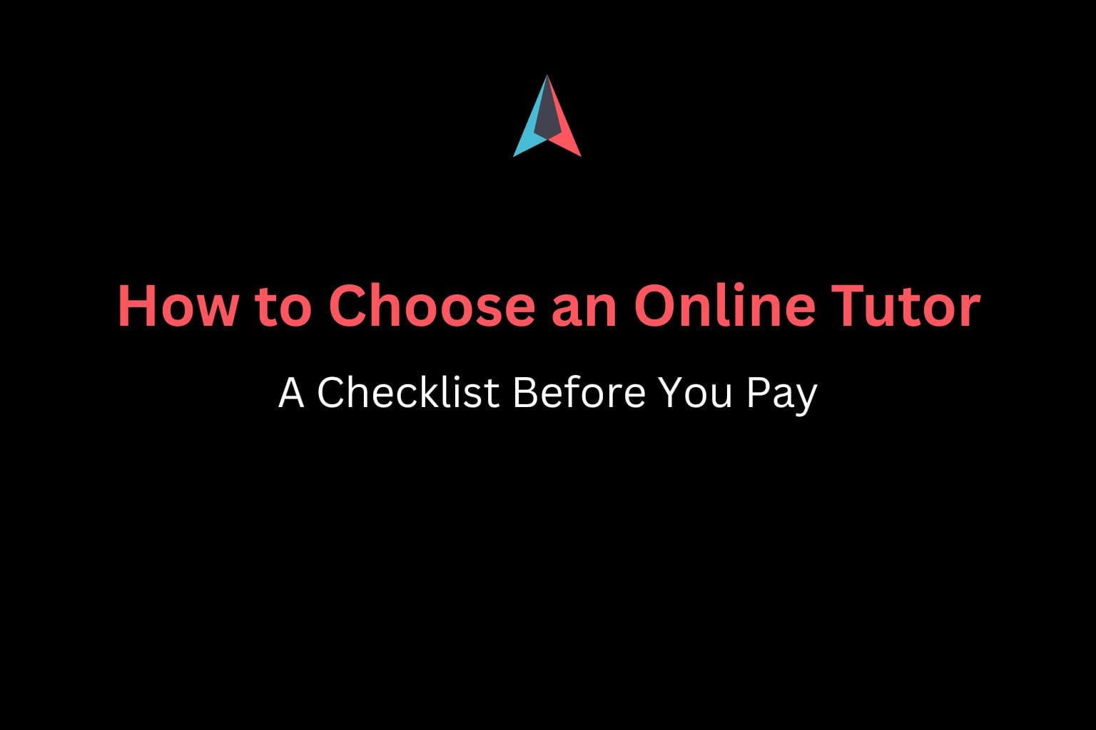 How to Choose an Online Tutor