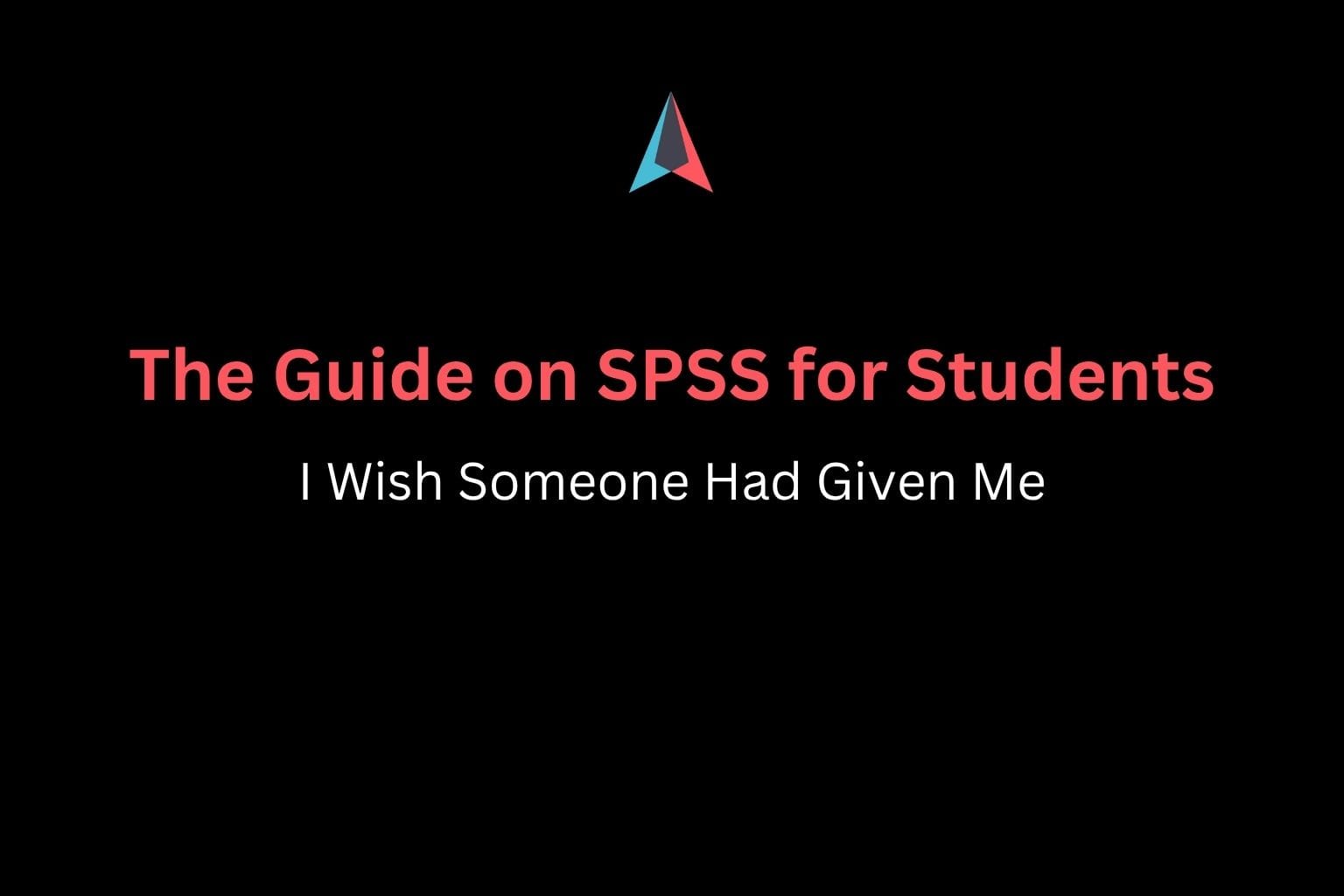 The Guide on SPSS for Students