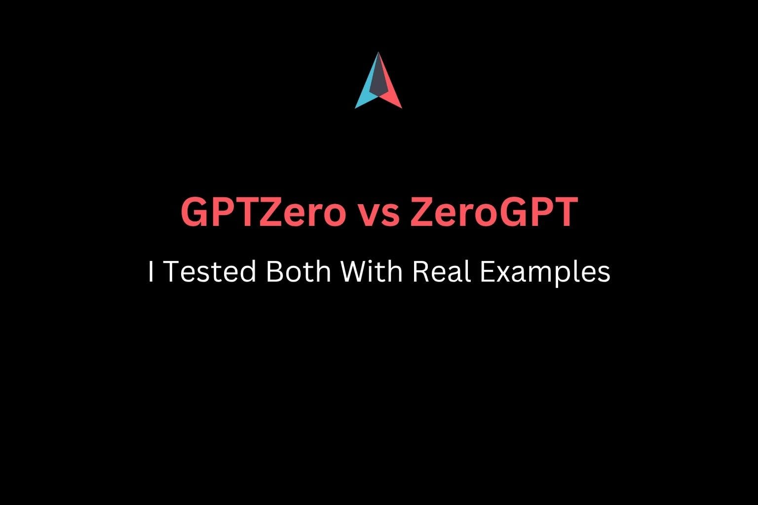 GPTZero vs ZeroGPT