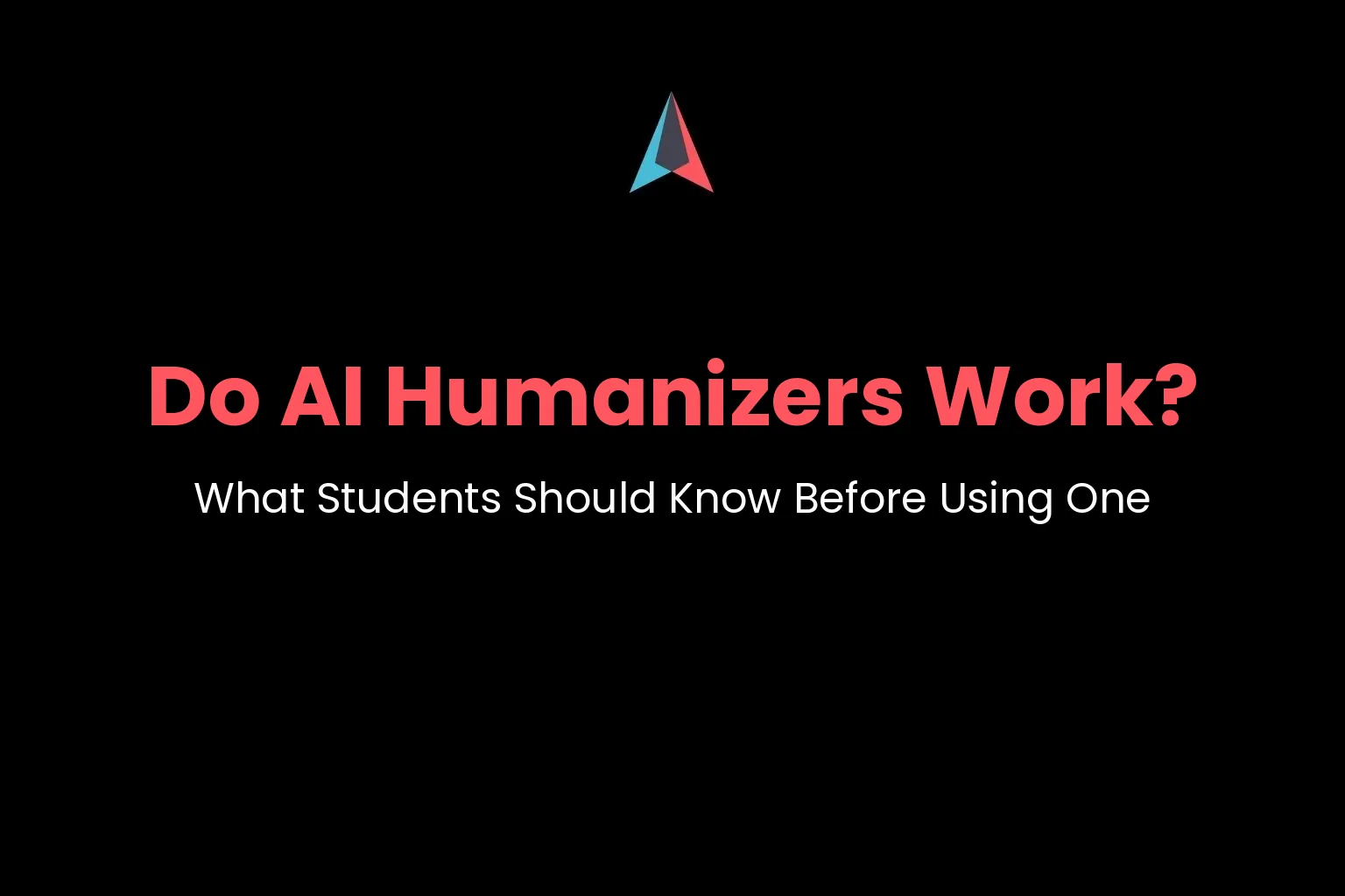 Skyline Academic cover image with the title Do AI Humanizers Work? and the subtitle What Students Should Know Before Using One