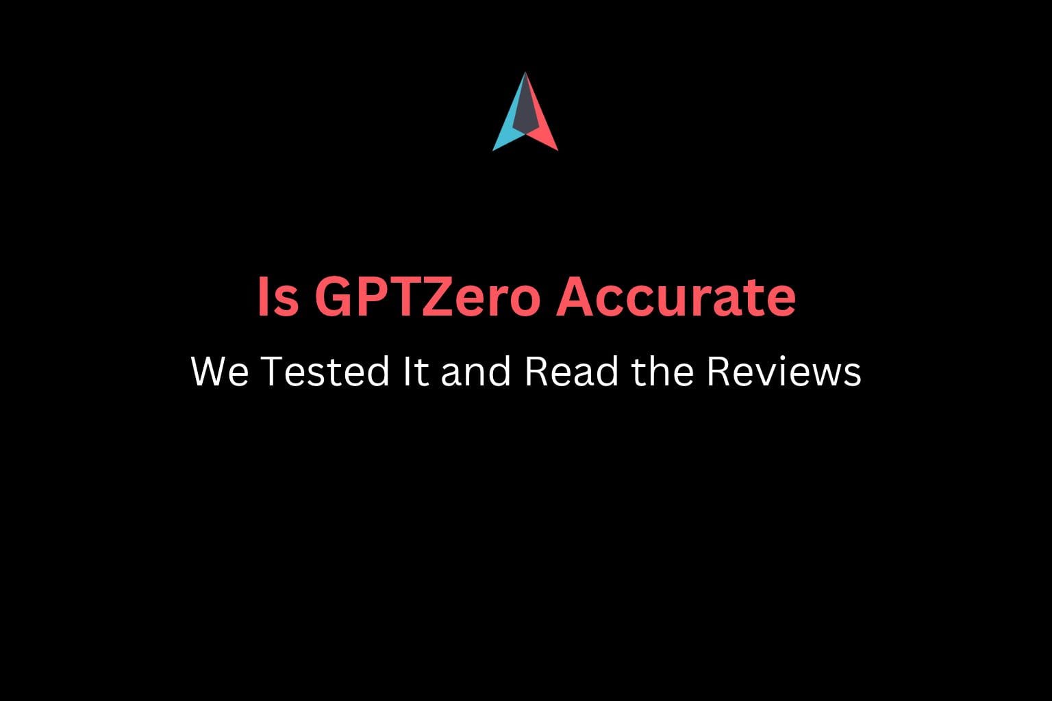 Is GPTZero Accurate